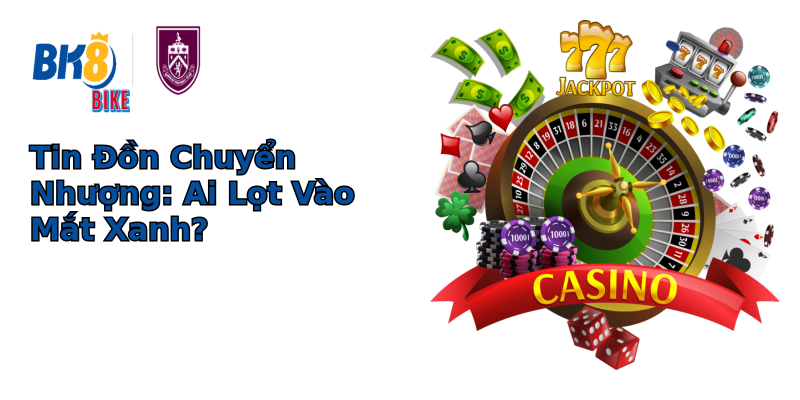 Tin Đồn Chuyển Nhượng: Ai Lọt Vào Mắt Xanh? Tin Đồn Chuyển Nhượng: Ai Lọt Vào Mắt Xanh?